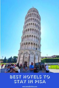 Best Hotels to stay in Pisa Italy Travel. Piazza Dei Miracolo Pisa Tower Italy Travel